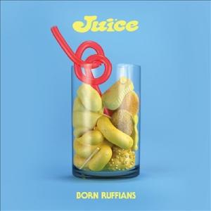 Born Ruffians Juice LP