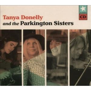 Tanya Donelly Tanya Donelly and the Parkington Sisters CD
