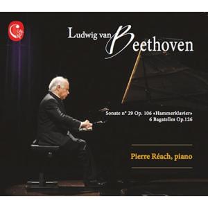 ピエール・レアシュ ベートーヴェン: ピアノ・ソナタ第29番 Op.106 《ハンマークラヴィーア》...