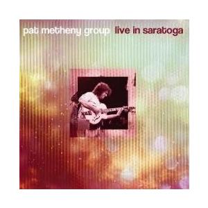 Pat Metheny Group Live in Saratoga CD