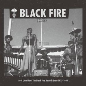 Various Artists Soul Love Now: The Black Fire Records Story 1975-1993 CD