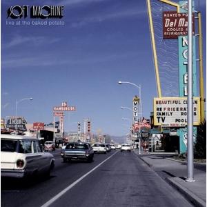 Soft Machine Live At The Baked Potato CD