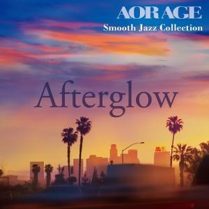 Various Artists Afterglow AOR AGE Smooth Jazz Coll...