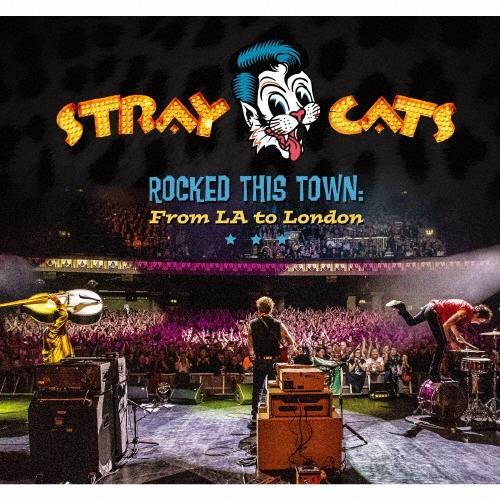 Stray Cats ロックド・ディス・タウン:フロム・LA トゥ・ロンドン ［CD+Tシャツ］＜T...