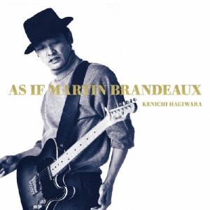 萩原健一 AS IF MARTIN BRANDEAUX-ワーナーミュージック ジャパン イヤーズ- CD
