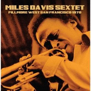 Miles Davis Fillmore West, San Francisco, 1970 CD