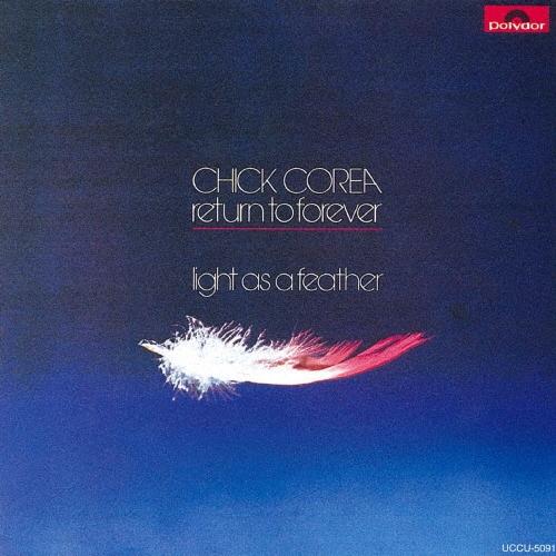 Chick Corea &amp; Return To Forever スペイン〜ライト・アズ・ア・フェザー...