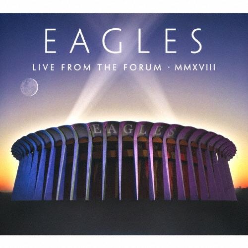 Eagles ライヴ・フロム・ザ・フォーラム 2018 CD
