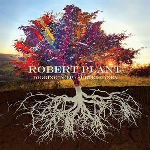 Robert Plant Digging Deep: Subterranea＜完全生産限定盤＞ CD