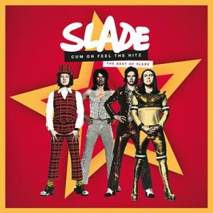 Slade Cum On Feel The Hitz: The Best Of Slade CD