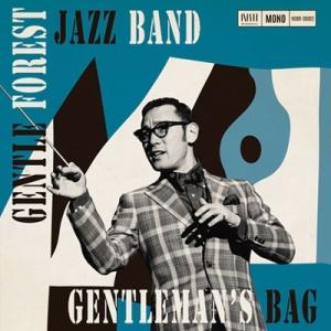 GENTLE FOREST JAZZ BAND GENTLEMAN'S BAG LP