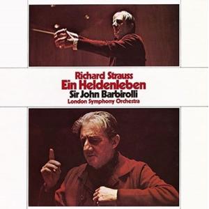 ジョン・バルビローリ R.シュトラウス: 交響詩「英雄の生涯」、「ばらの騎士」 - ワルツ・シークェ...