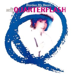 Quarterflash Harden My Heart... The Best Of Quarterflash CD
