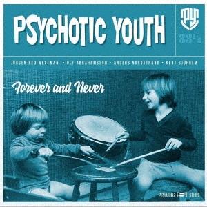 Psychotic Youth フォーエバーアンドネバー CD