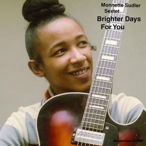 Monnette Sudler Sextet Brighter Days For You LP