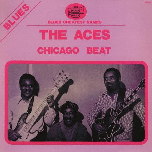 The Aces (Blues) シカゴ・ビート＜完全限定生産盤＞ CD