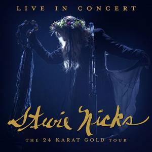 Stevie Nicks Live In Concert The 24 Karat Gold Tou...