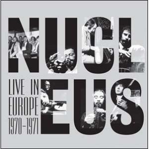 Nucleus Live in Europe 1970-1971＜限定盤＞ LP