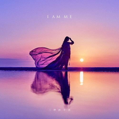 三澤紗千香 I AM ME＜通常盤＞ CD