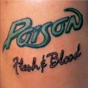 Poison フレッシュ・アンド・ブラッド＜限定盤＞ CD