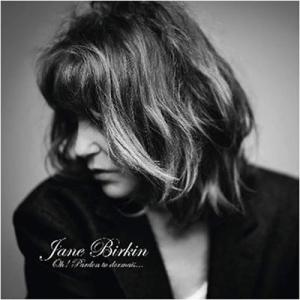 Jane Birkin Oh ! Pardon Tu Dormais... CD
