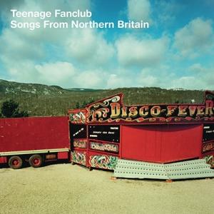 Teenage Fanclub Songs From Northern Britain LP
