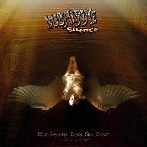 Submarine Silence ディド・スワンズ・エヴァー・シー・ゴッド? CD