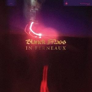 Blanck Mass IN FERNEAUX CD