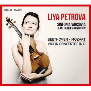 リヤ・ペトロヴァ ベートーヴェン: ヴァイオリン協奏曲 Op.61、モーツァルト: ヴァイオリン協奏...