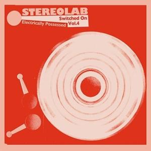 Stereolab Electrically Possessed  CD