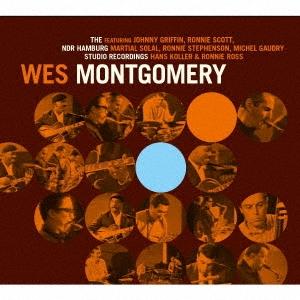 Wes Montgomery NDRハンブルグ・スタジオ・レコーディングス ［CD+Blu-Ray ...