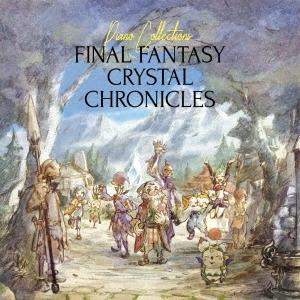 Piano Collections FINAL FANTASY CRYSTAL CHRONICLES CD