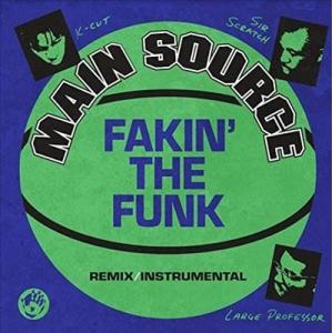 Main Source Fakin' The Funk 7inch Single