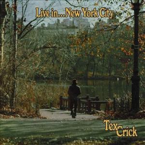 Tex Crick Live In... New York City (LP) LP