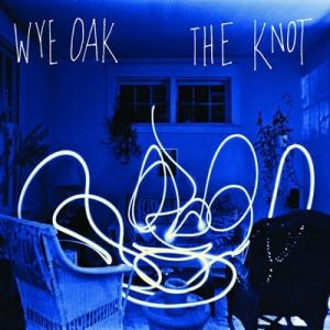 Knot The Wye Oak LP
