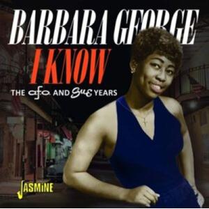 Barbara George I Know: The A.F.O. &amp; Sue Years CD-R