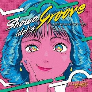 Night Tempo Night Tempo presents ザ 昭和アイドル グルーヴ CD