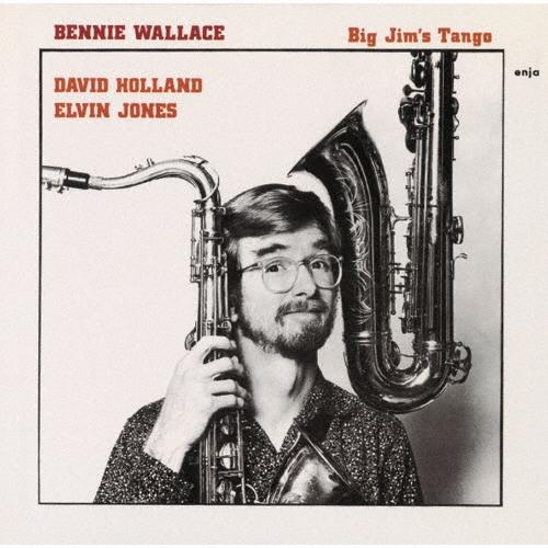 Bennie Wallace ビッグ・ジムのタンゴ＜完全限定生産盤＞ CD