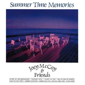 Joey McCoy &amp; Friends Summer Time Memories〜ふたりの夏物語〜...