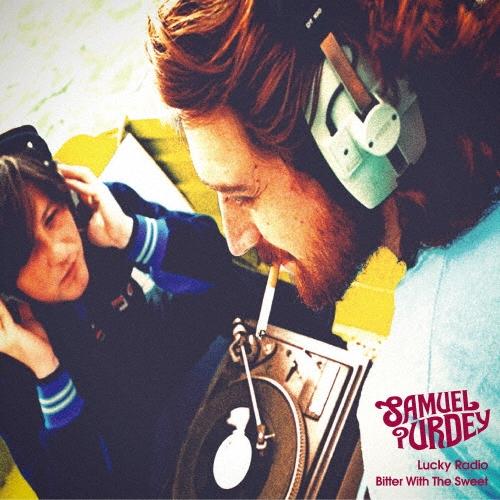 Samuel Purdey ラッキー・レイディオ/ビター・ウィズ・ザ・スウィート＜完全限定生産盤＞ ...
