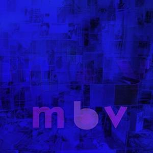 My Bloody Valentine m b v CD