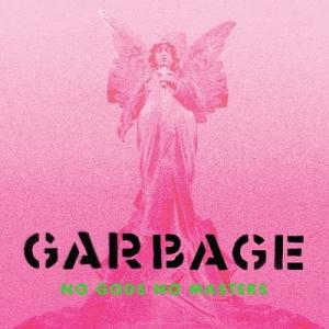 Garbage No Gods No Masters CD