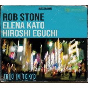 Rob Stone トリオ・イン・トーキョー CD