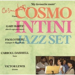 COSMO INTINI &amp; &apos;THE JAZZ SET&apos; マイ・フェイヴァリット・ルーツ＜完全限定...