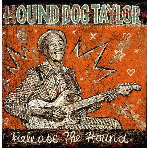 Hound Dog Taylor この猟犬スライドに憑き-未発表ライヴ＜初回限定生産盤＞ LP