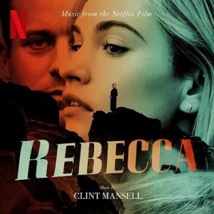 Clint Mansell Rebecca (Music From The Netflix Film...
