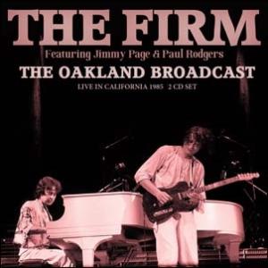 The Firm The Oakland Broadcast CD