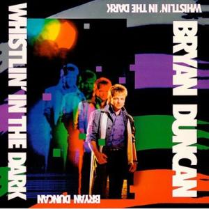 Bryan Duncan Whistlin' In The Dark CD