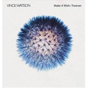 Vince Watson Make A Wish/Forever 12inch Single