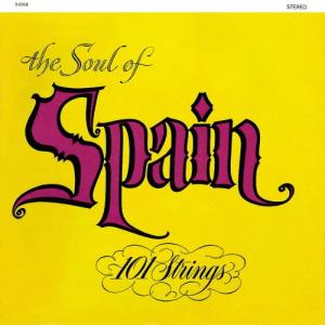 101 Strings Orchestra The Soul of Spain +2(スペインの抒情/マラゲーニャ) CD